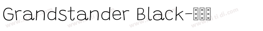 Grandstander Black字体转换